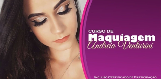 05 Dicas do Curso de Maquiagem Profissionalizante Andreia Venturini